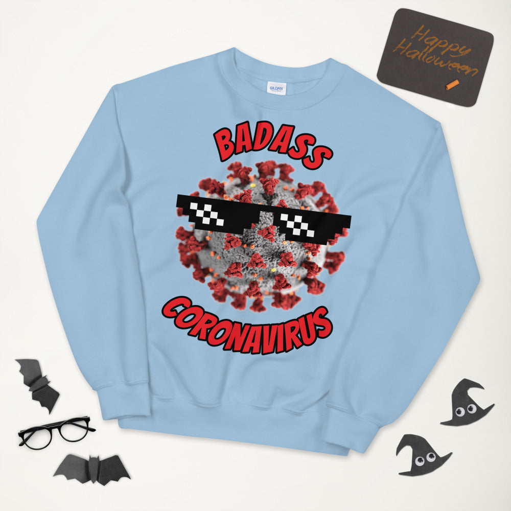 Badass Corona by Covidshow Unisex Sweatshirt