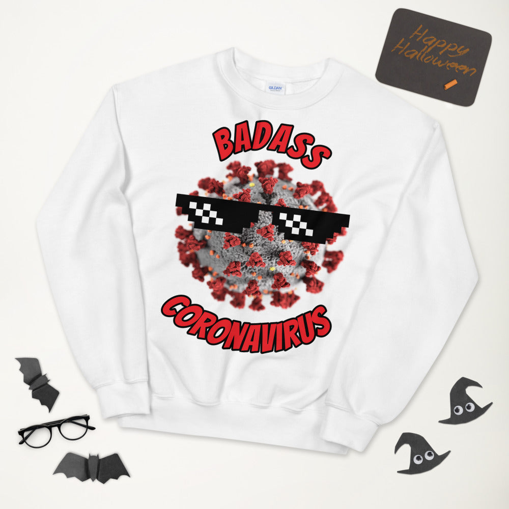 Badass Corona by Covidshow Unisex Sweatshirt